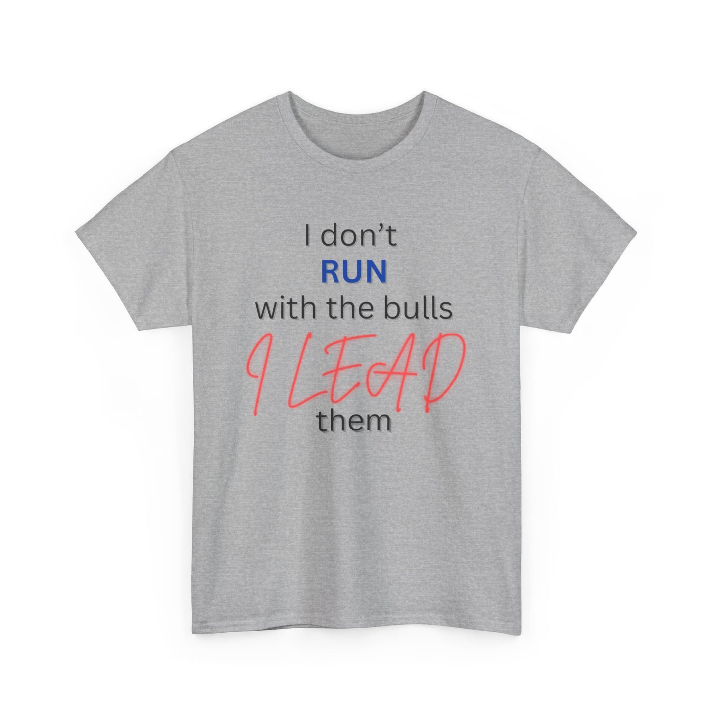 Bold Leadership Quote Unisex Heavy Cotton Tee