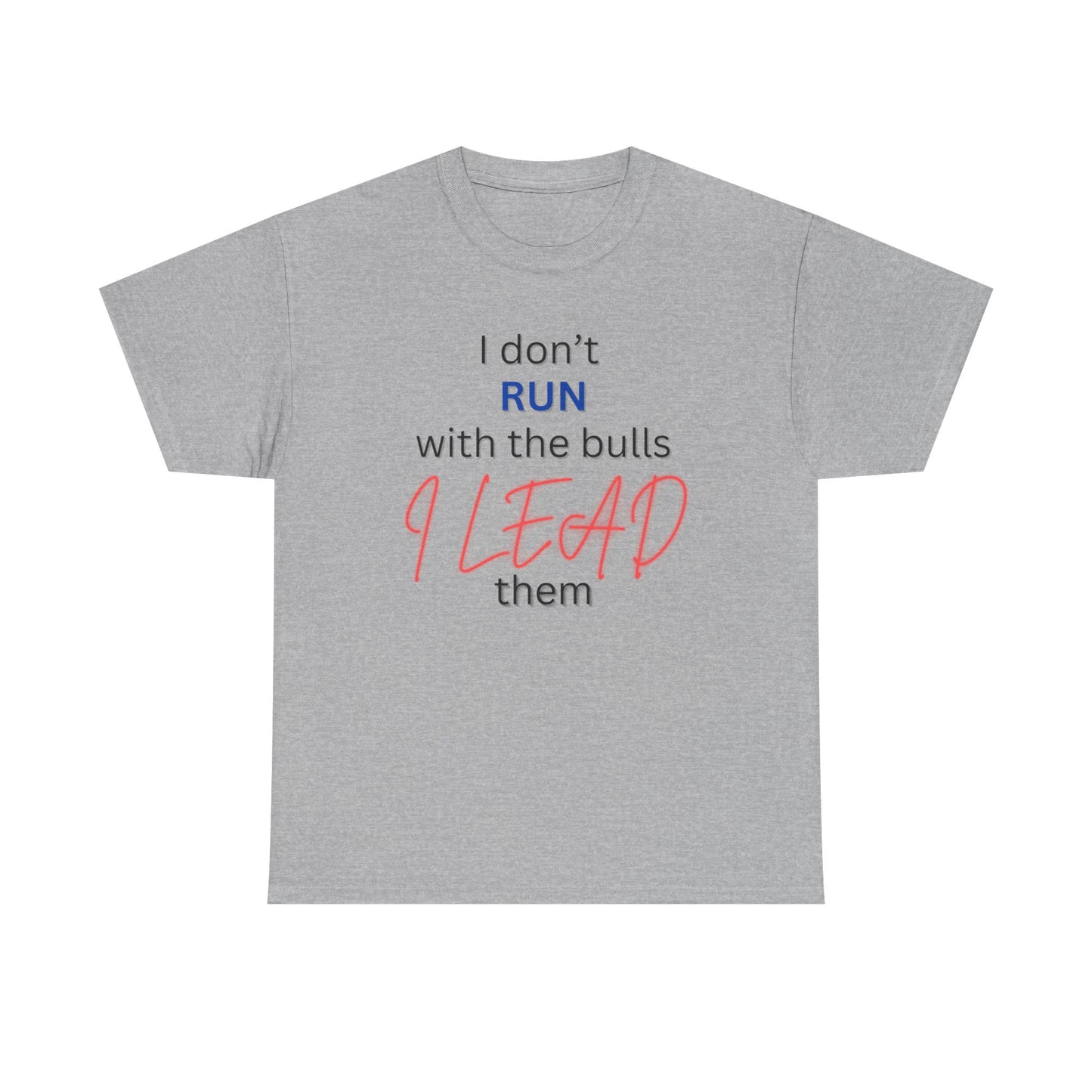 Bold Leadership Quote Unisex Heavy Cotton Tee